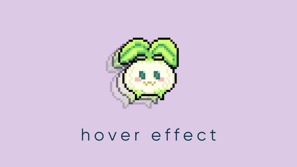 ホバーでふわっとなるキャラクター（hover effect）